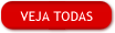 Veja todas